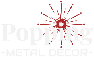 Popping Metal Decor LLC